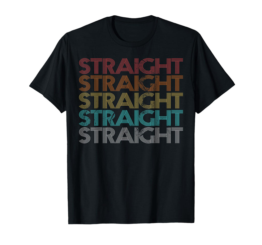 Straight T-Shirt - Custom Art Print Men Women - T-Shirt, Sweatshirt, Hoodie