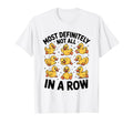 Most Definitely Not All Row Funny Duck T-Shirt - Graphic Print Men Women - T-Shirt, Sweatshirt, Hoodie