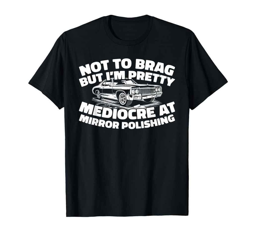Auto Detailing Vehicle Polish Cleaning T-Shirt - Novelty Apparel Men Women - T-Shirt, Sweatshirt, Hoodie