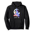 Just Be Buddha Lotus Pose Yoga Namaste Hoodie - Streetwear Style Unisex - T-Shirt, Sweatshirt, Hoodie