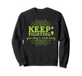 Keep Fighting Suicide Prevention Sweatshirt - Custom Art Print Unisex - T-Shirt, Sweatshirt, Hoodie