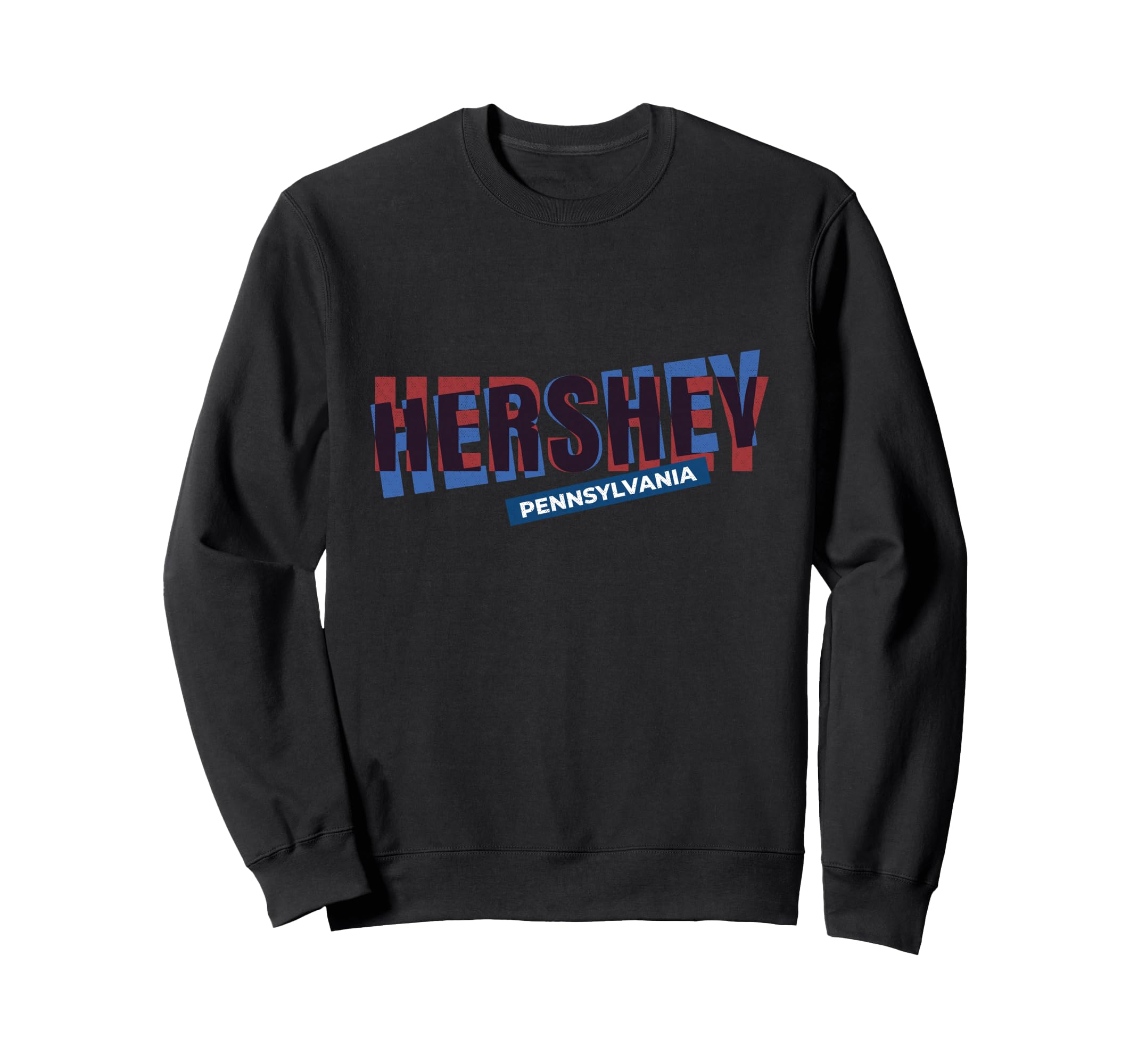Hershey Pennsylvania Home Typography Sweatshirt - Trendy Graphic Unisex - T-Shirt, Sweatshirt, Hoodie
