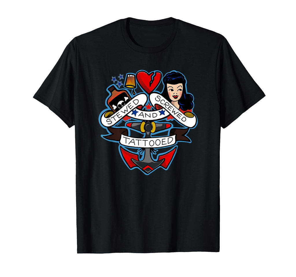 Stewed Screwed And Tattooed Tattoo T-Shirt - Aesthetic Graphic Unisex - T-Shirt, Sweatshirt, Hoodie