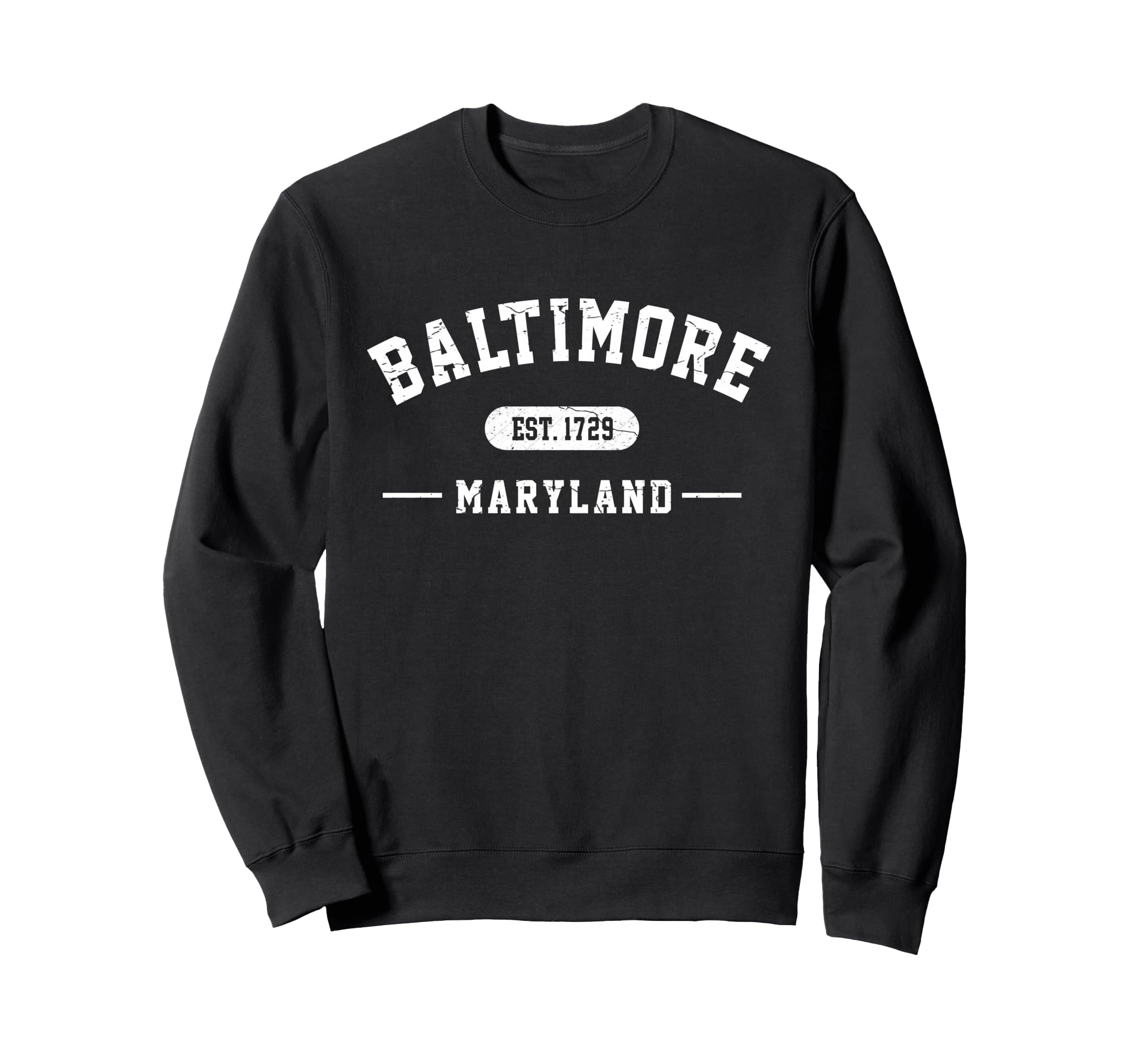Baltimore Maryland Est 1729 Sweatshirt - Fun Novelty Design Men Women - T-Shirt, Sweatshirt, Hoodie