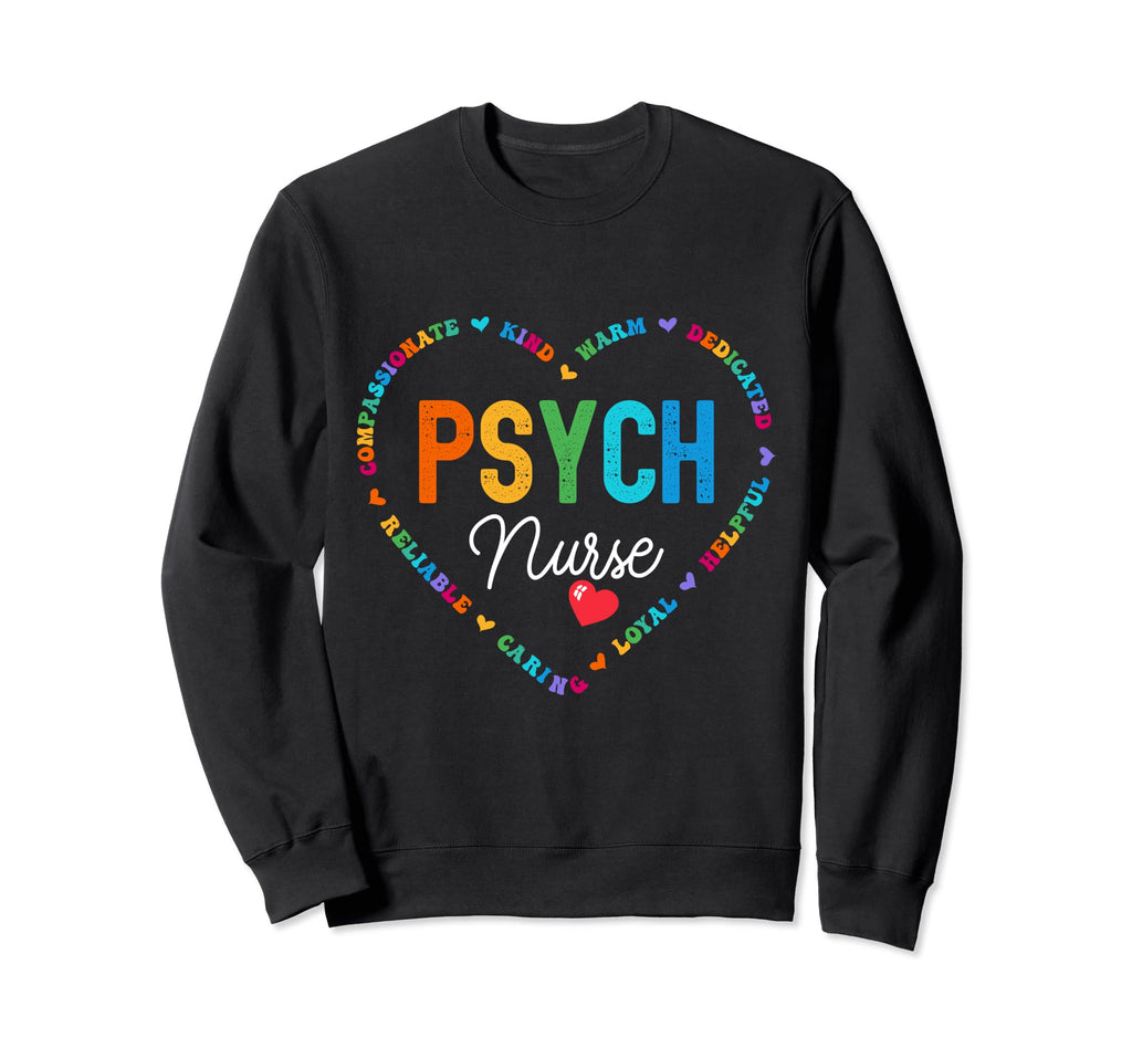 Psych Squad Nurse Week Psychiatric Sweatshirt - Novelty Apparel Men Women - T-Shirt, Sweatshirt, Hoodie
