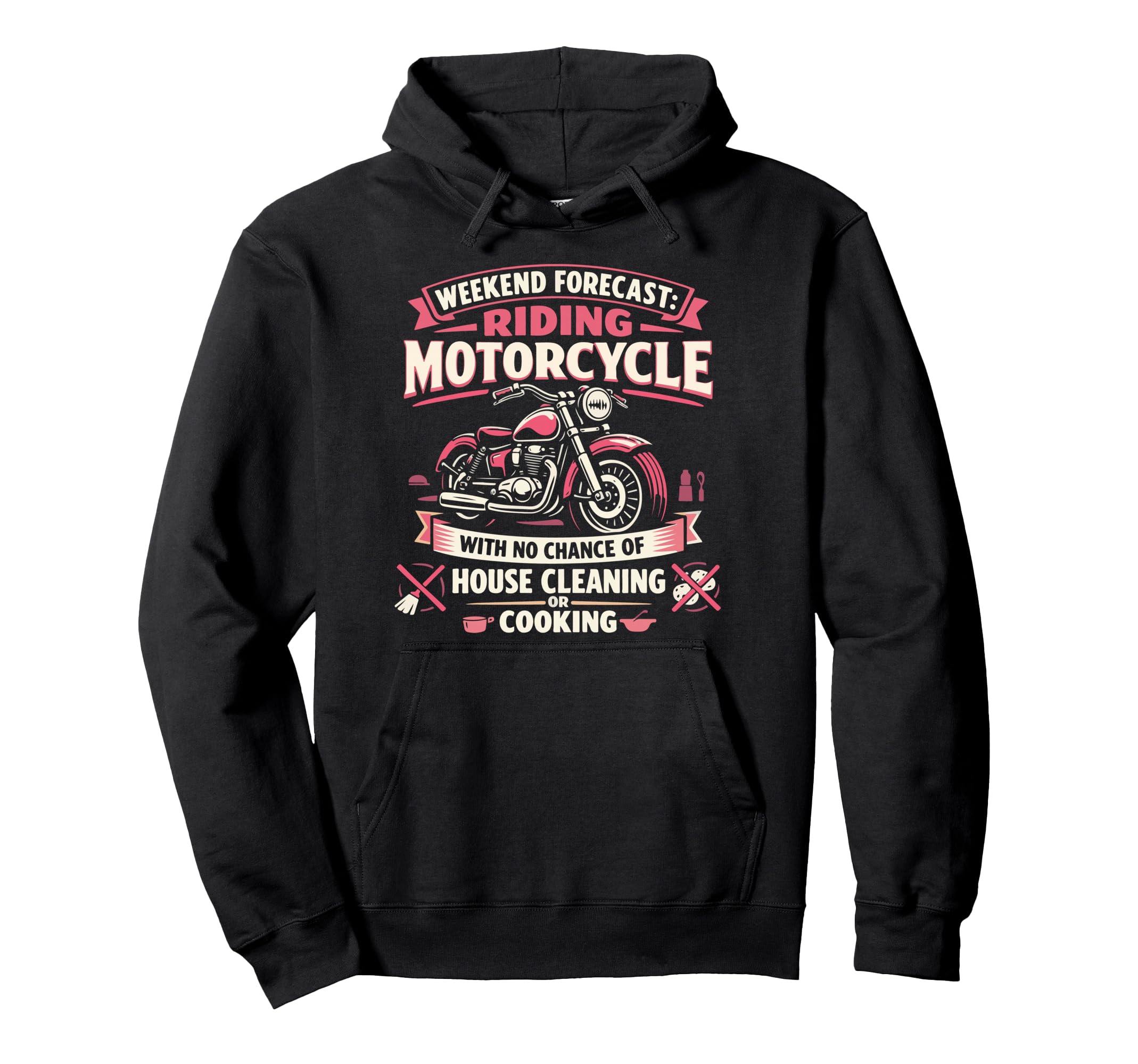 Motorcycle Biker Weekend Forecast Hoodie - Trendy Graphic for Adults - T-Shirt, Sweatshirt, Hoodie
