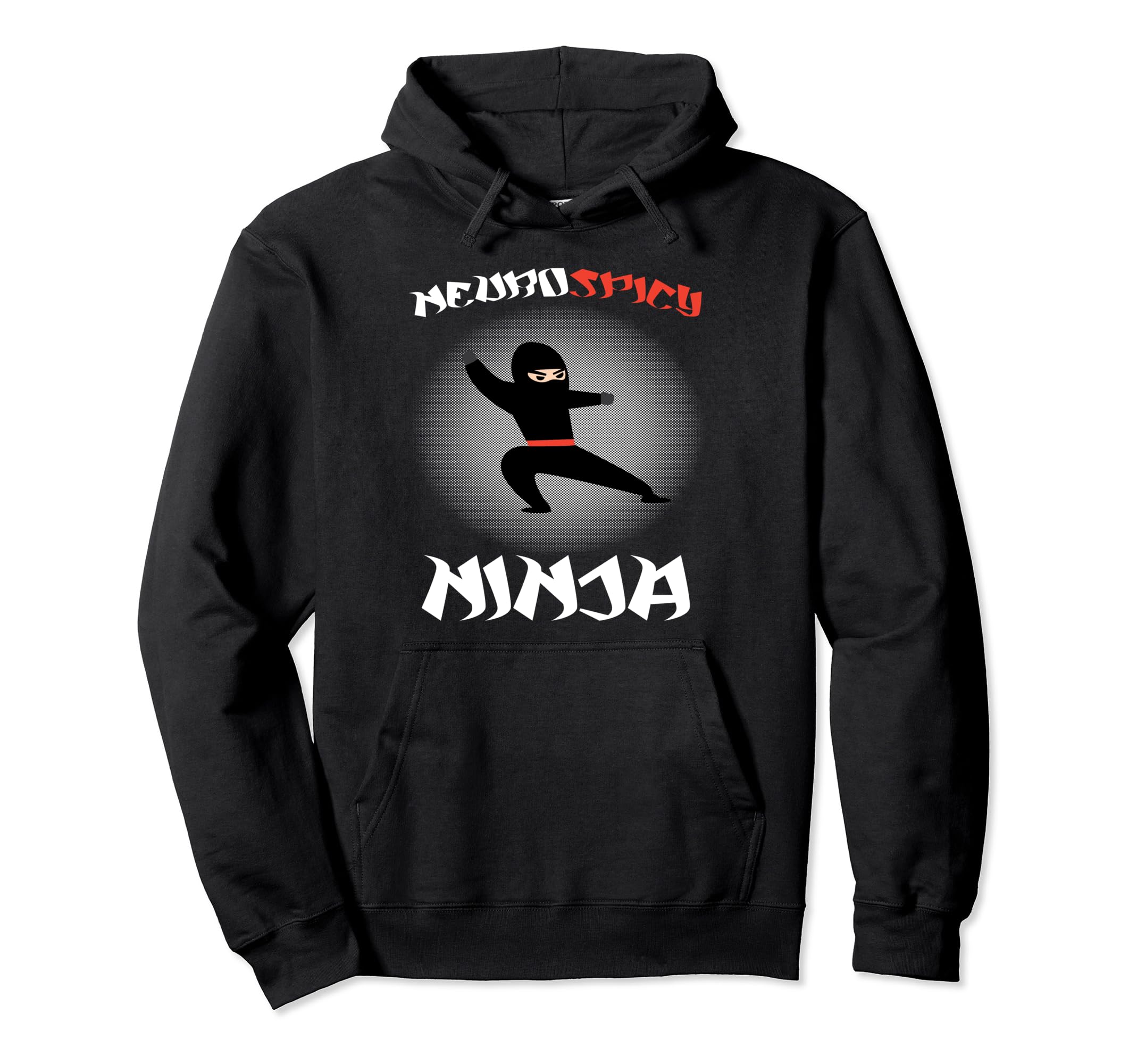 Neurospicy Ninja Autism Neurodiverse Hoodie - Fun Novelty Design Unisex - T-Shirt, Sweatshirt, Hoodie