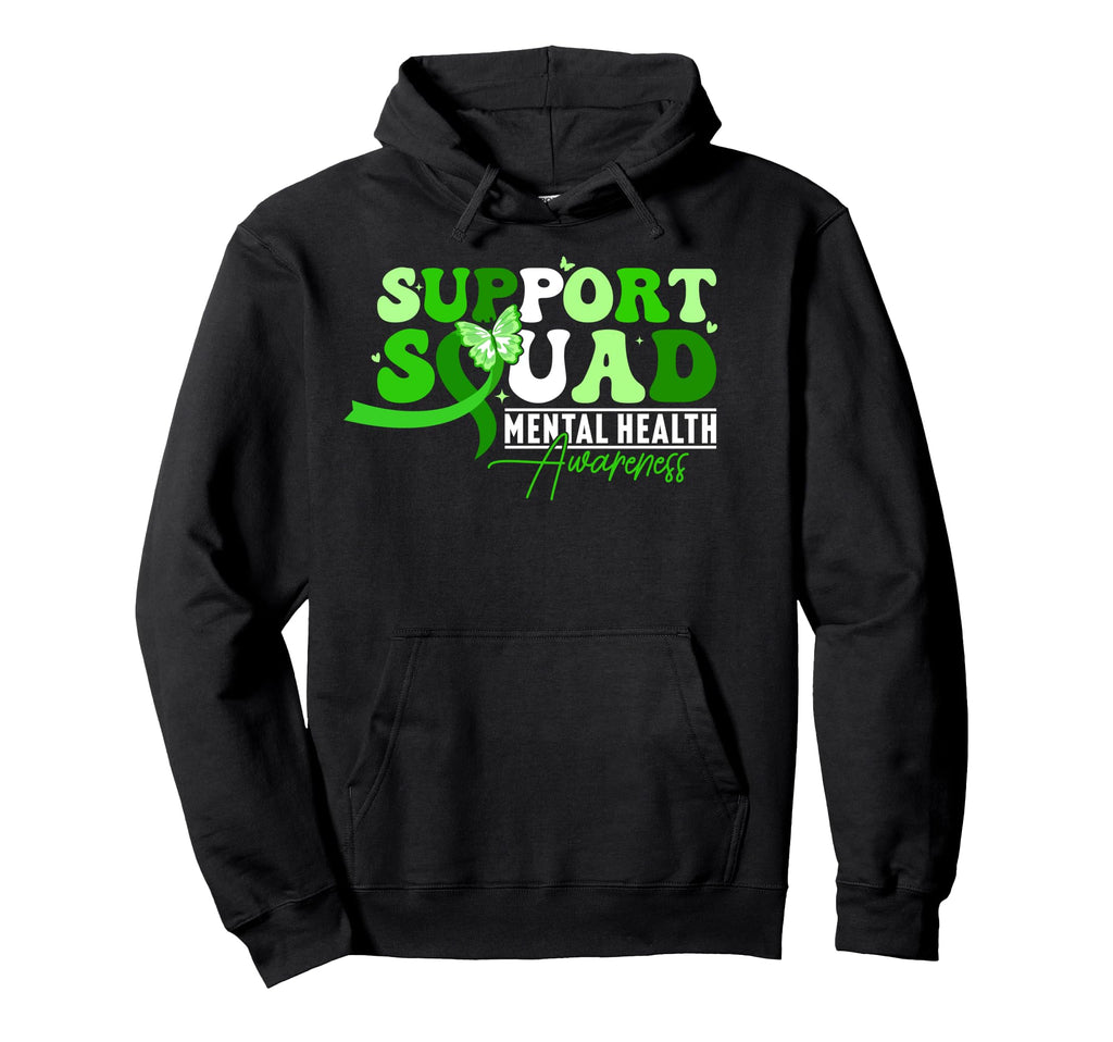 Support Squad Mental Health Awareness Hoodie - Novelty Apparel for Adults - T-Shirt, Sweatshirt, Hoodie
