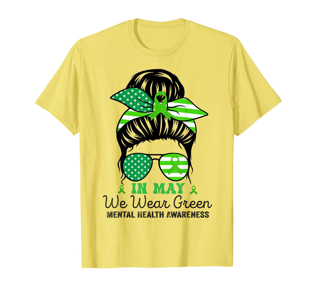 May We Wear Green Messy Bun Mental T-Shirt - Aesthetic Graphic Unisex - T-Shirt, Sweatshirt, Hoodie