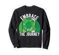 Embrace Journey Mental Health Sweatshirt - Novelty Apparel Men Women - T-Shirt, Sweatshirt, Hoodie