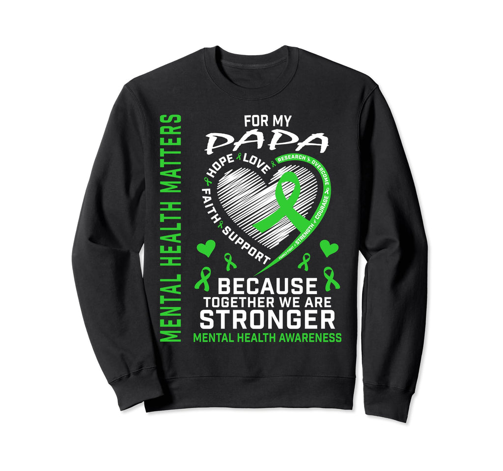 I Wear Green My Papa Mental Sweatshirt - Minimalist Print for Adults - T-Shirt, Sweatshirt, Hoodie