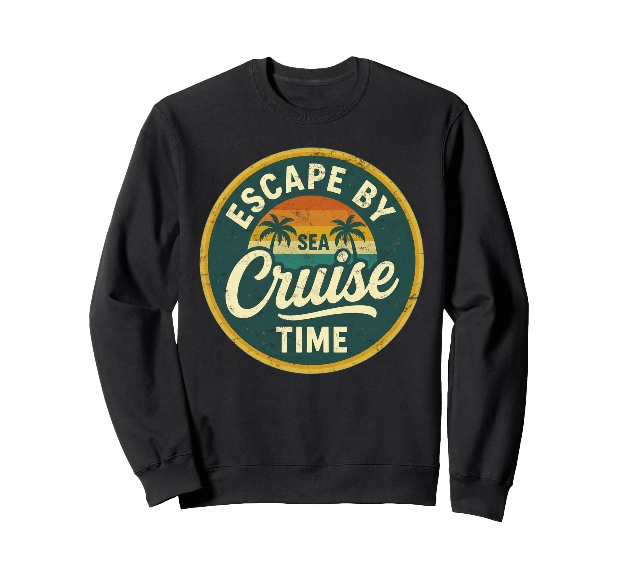 Escape Sea Cruise Time Sweatshirt - Unique Graphic Men Women - T-Shirt, Sweatshirt, Hoodie