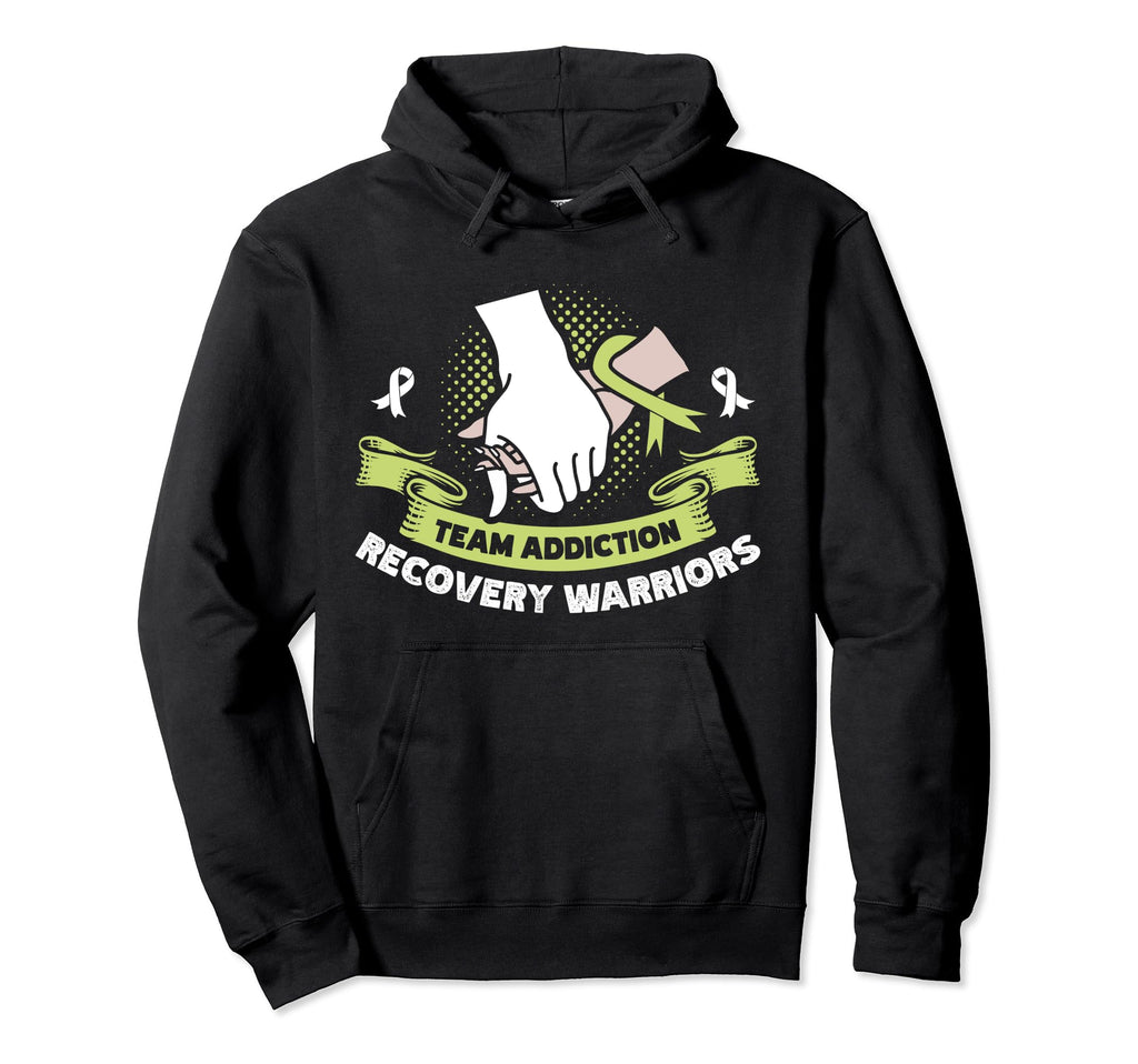 Addiction Recovery Warriors Family Fights Hoodie - Streetwear Style Unisex - T-Shirt, Sweatshirt, Hoodie