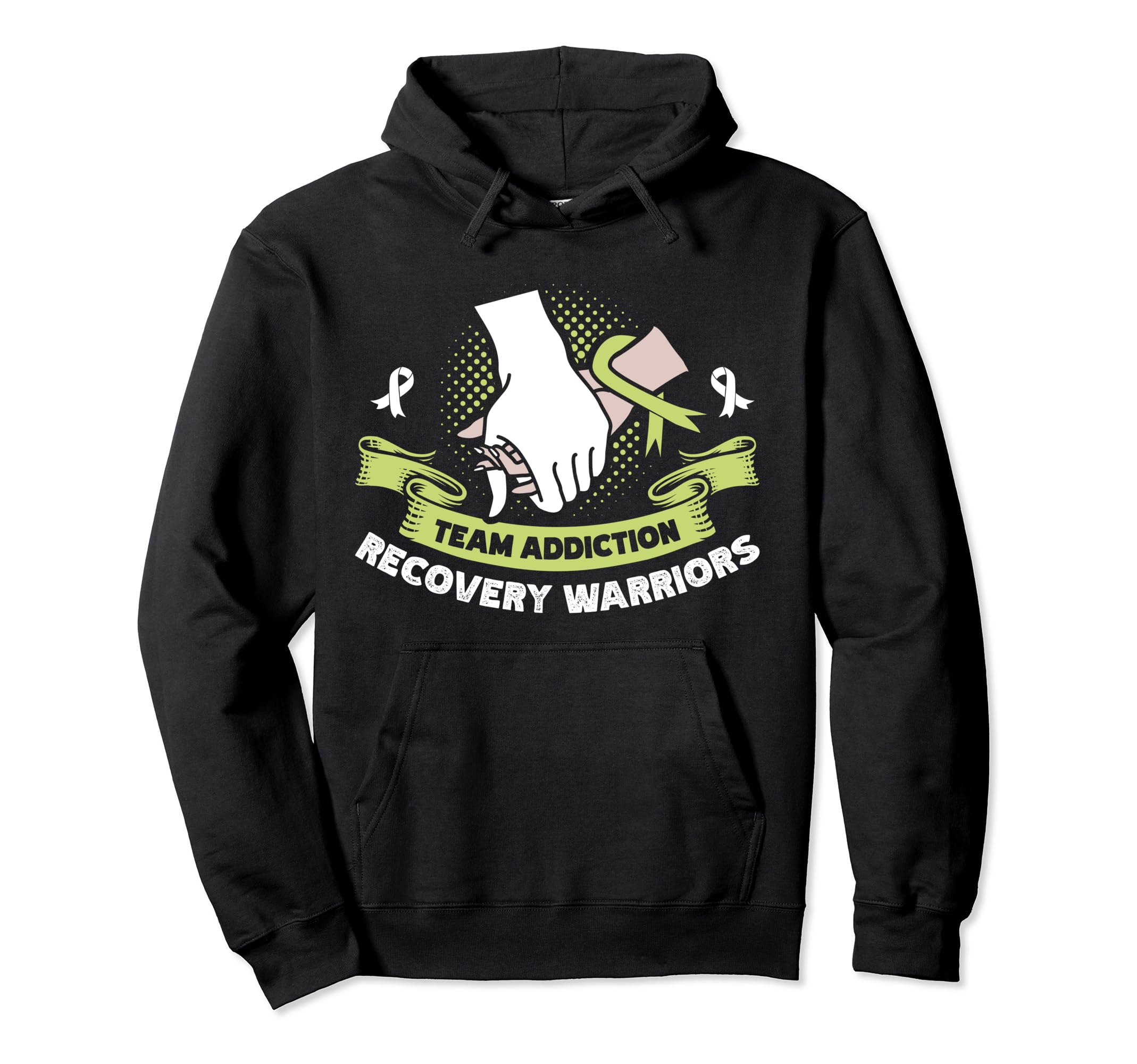 Addiction Recovery Warriors Family Fights Hoodie - Streetwear Style Unisex - T-Shirt, Sweatshirt, Hoodie