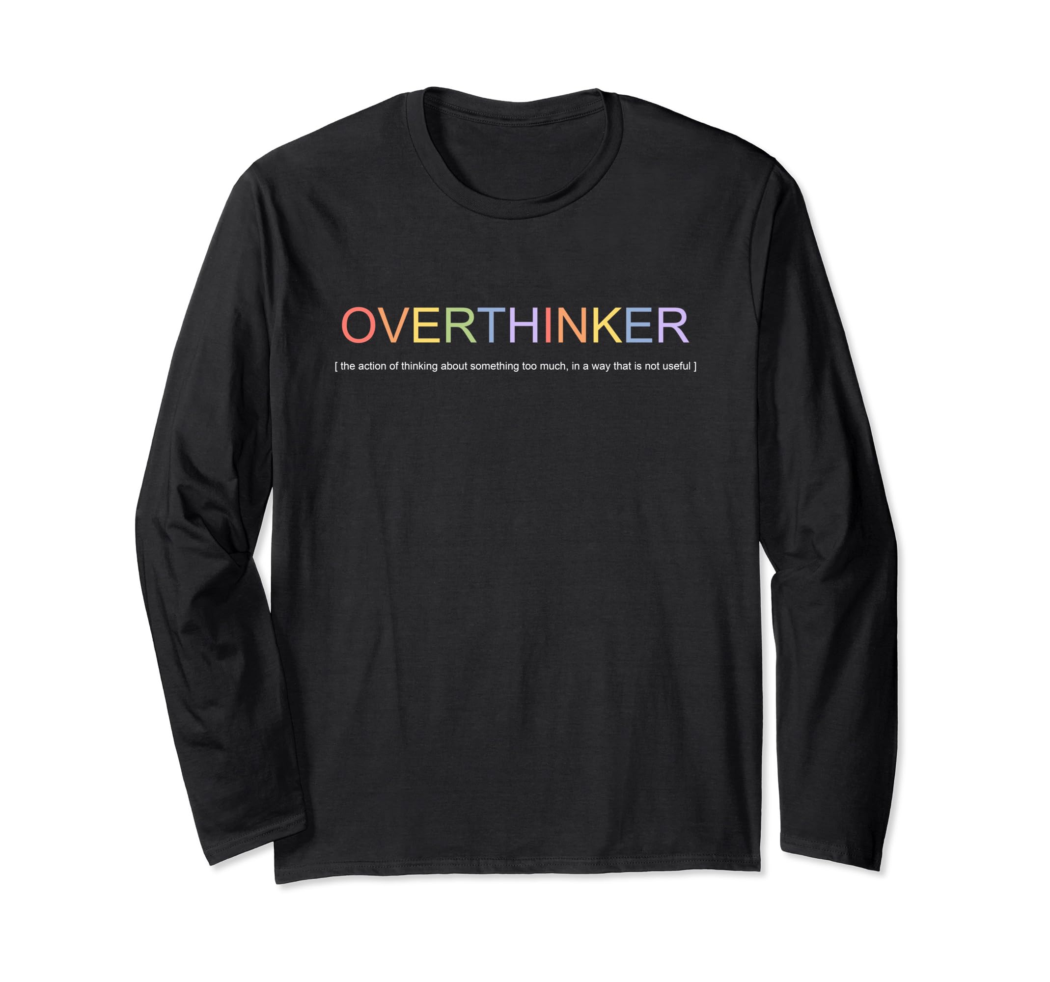 Overthinker I Think I Think Too T-Shirt - Aesthetic Graphic for Adults - T-Shirt, Sweatshirt, Hoodie