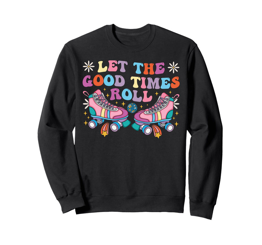 Roller Skating Skate 1970S Let Sweatshirt - Fun Novelty Design for Adults - T-Shirt, Sweatshirt, Hoodie