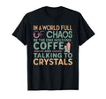 Funny Crystal Healing Crystals And T-Shirt - Fun Novelty Design Men Women - T-Shirt, Sweatshirt, Hoodie