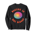 Healing Is Not Linear Mental Health Sweatshirt - Trendy Graphic Unisex - T-Shirt, Sweatshirt, Hoodie