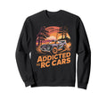 Addicted To Rc Cars Sunset Remote Sweatshirt - Streetwear Style for Adults - T-Shirt, Sweatshirt, Hoodie