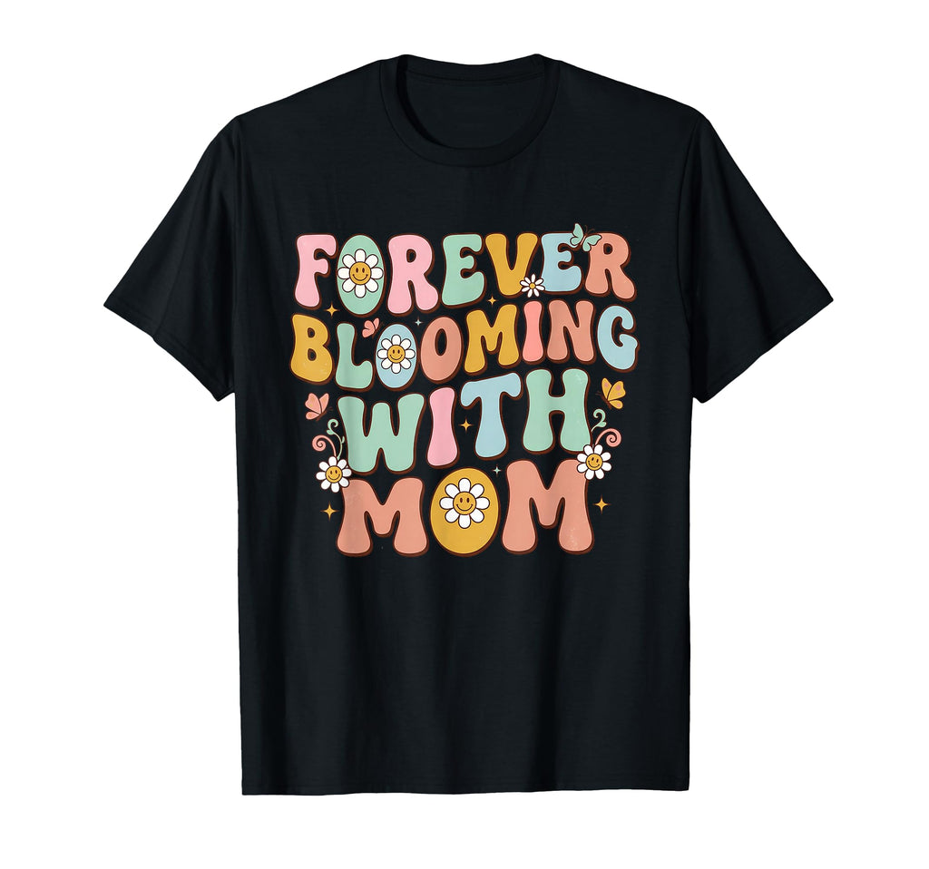 Forever Blooming Mom Floral Typography T-Shirt - Trendy Graphic for Adults - T-Shirt, Sweatshirt, Hoodie