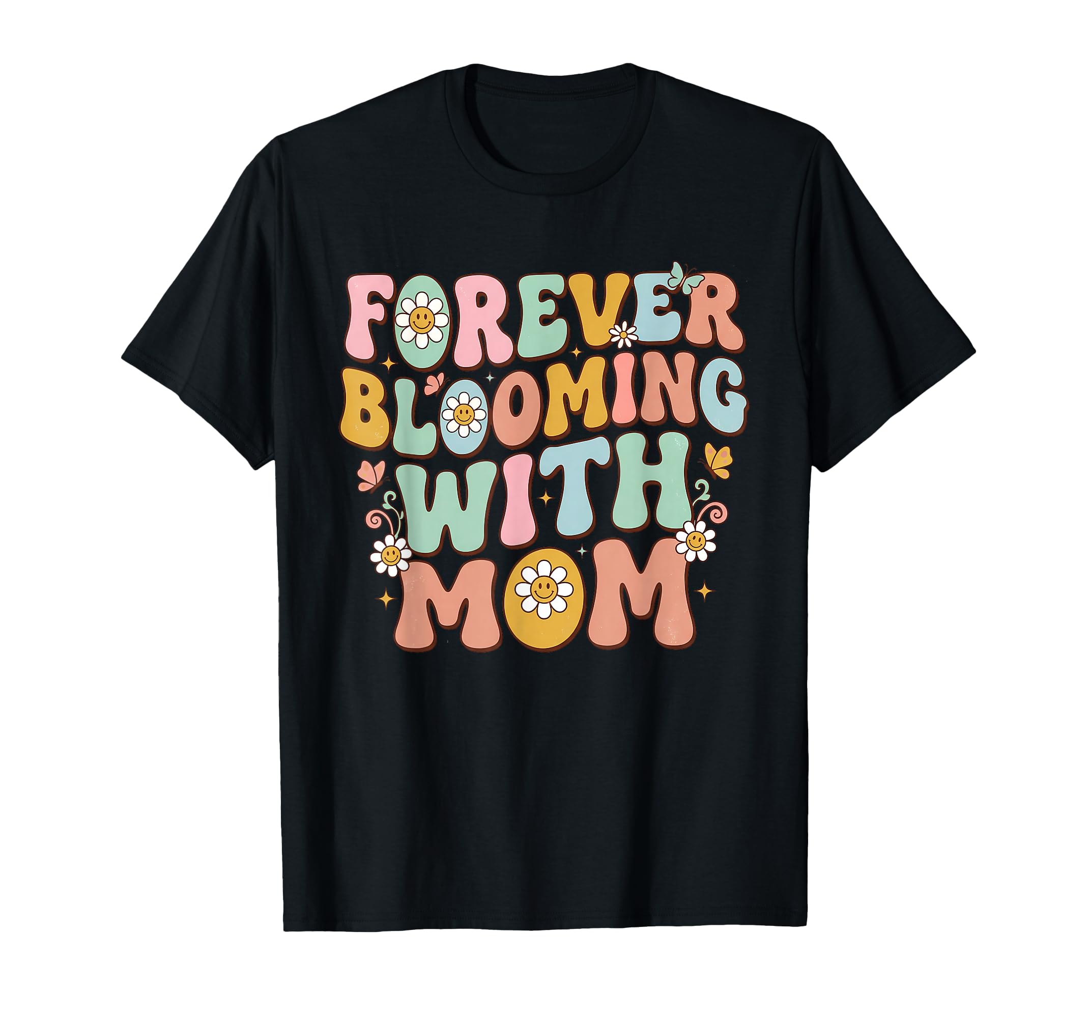 Forever Blooming Mom Floral Typography T-Shirt - Trendy Graphic for Adults - T-Shirt, Sweatshirt, Hoodie