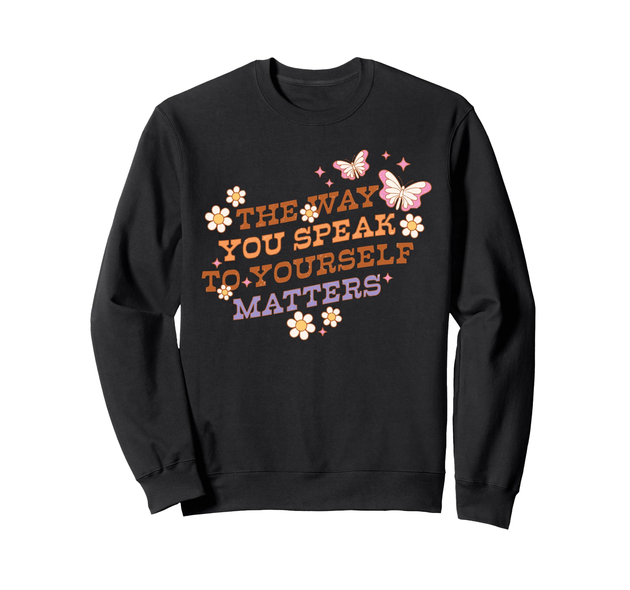 Way You Speak Yourself Matters Sweatshirt - Graphic Print Unisex - T-Shirt, Sweatshirt, Hoodie