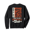 Live To Ride Ride To Live Motorcycle Sweatshirt - Trendy Graphic Unisex - T-Shirt, Sweatshirt, Hoodie