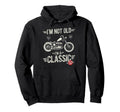 Im Not Old Im Motorbike Birthday Hoodie - Custom Art Print Men Women - T-Shirt, Sweatshirt, Hoodie