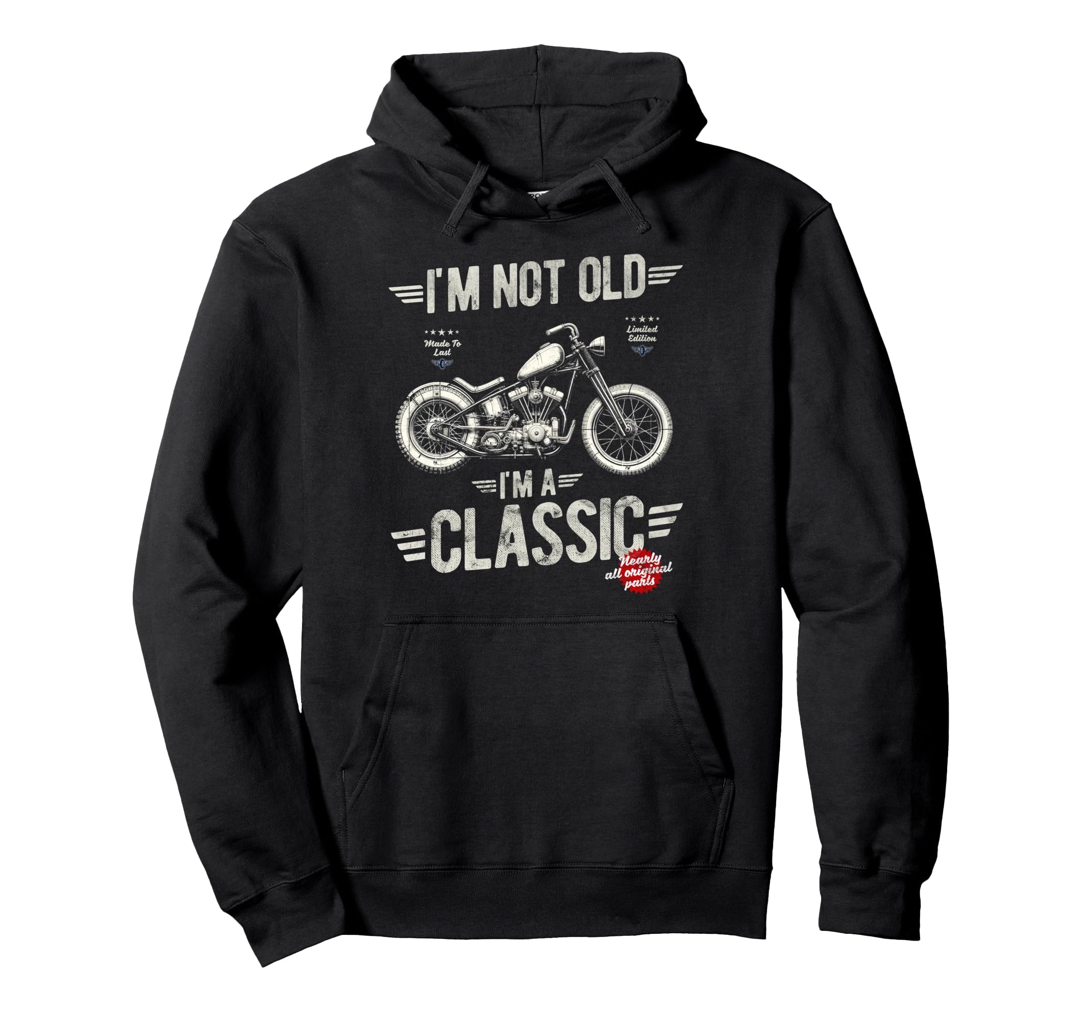 Im Not Old Im Motorbike Birthday Hoodie - Custom Art Print Men Women - T-Shirt, Sweatshirt, Hoodie