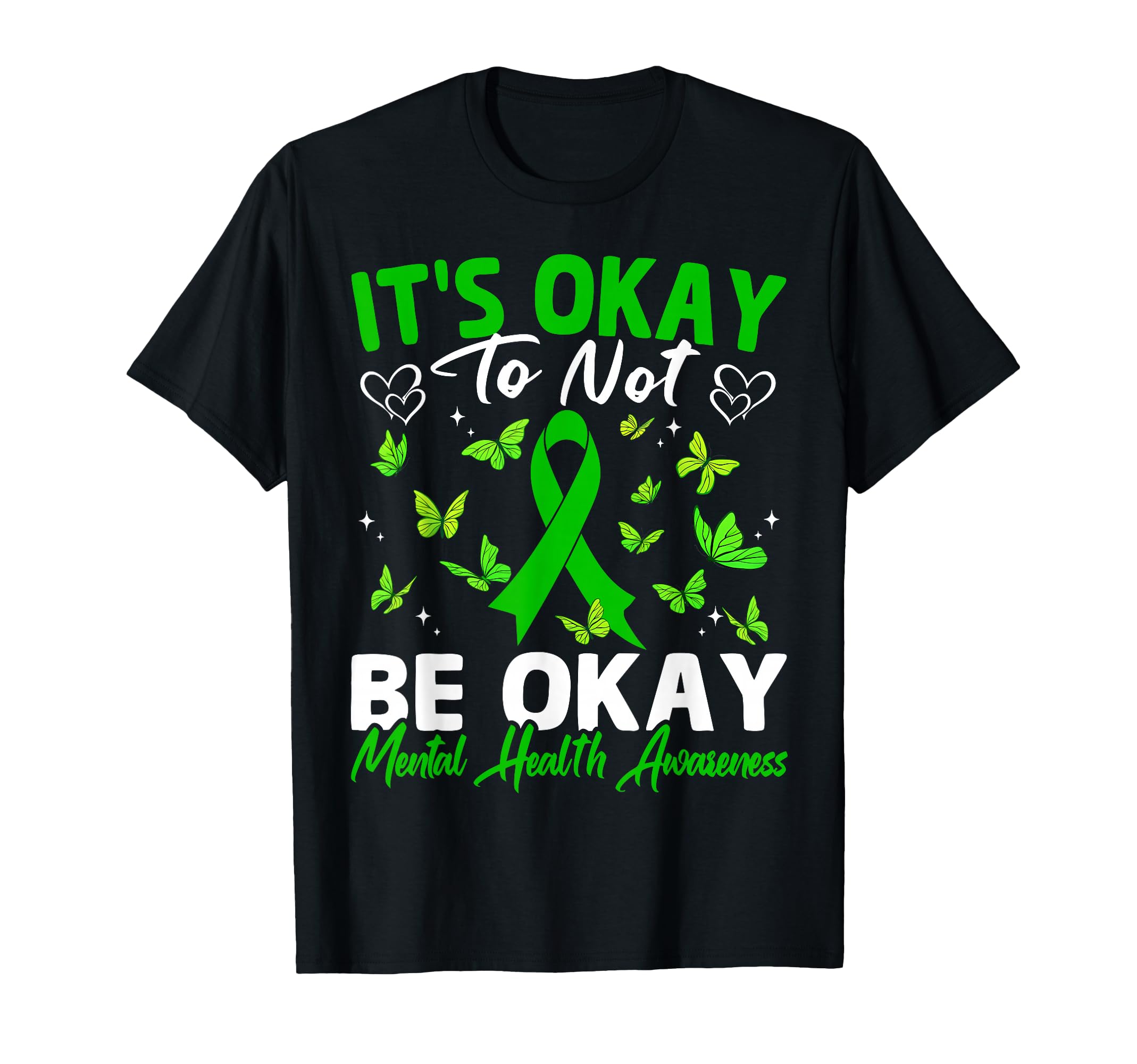 Its Okay To Not Be Okay Mental Health T-Shirt - Graphic Print Men Women - T-Shirt, Sweatshirt, Hoodie