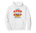 Funny I Got Adhd Always Downin Hot Dogs Hoodie - Trendy Graphic for Adults - T-Shirt, Sweatshirt, Hoodie