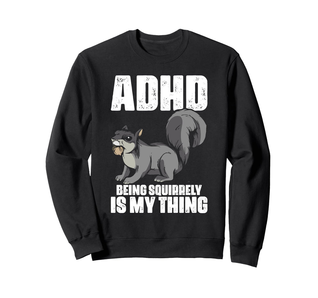Attention Deficit Disorder Dyslexia Sweatshirt - Minimalist Print Unisex - T-Shirt, Sweatshirt, Hoodie