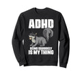 Attention Deficit Disorder Dyslexia Sweatshirt - Minimalist Print Unisex - T-Shirt, Sweatshirt, Hoodie