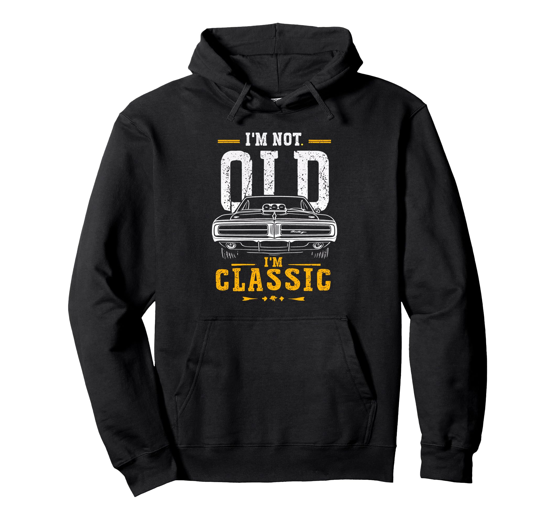 Not Old Car Birthday Hoodie - Unique Graphic Unisex - T-Shirt, Sweatshirt, Hoodie