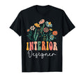 Groovy Floral Interior Designer Wildflower T-Shirt - Unique Graphic Unisex - T-Shirt, Sweatshirt, Hoodie