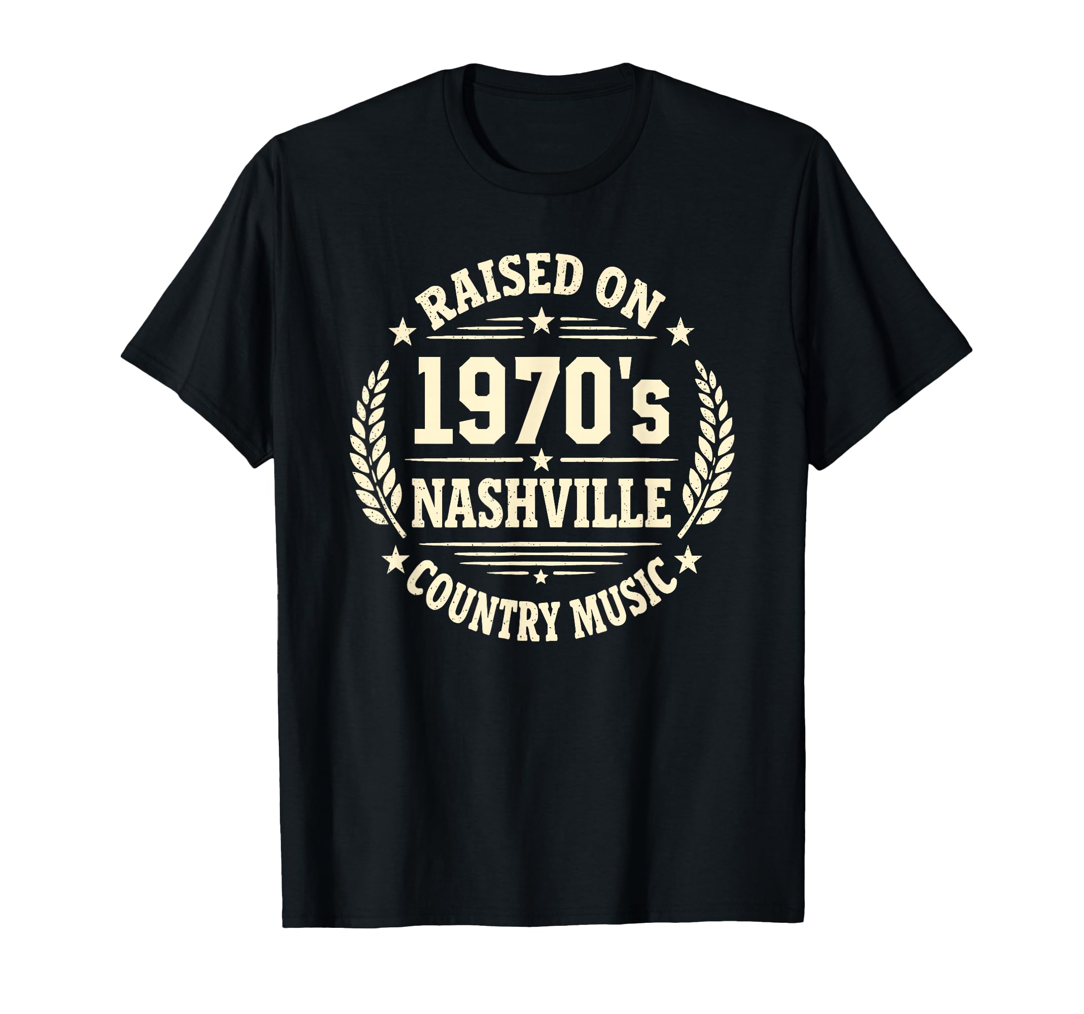 Raised 1970S Nashville Country Music T-Shirt - Fun Novelty Design Unisex - T-Shirt, Sweatshirt, Hoodie