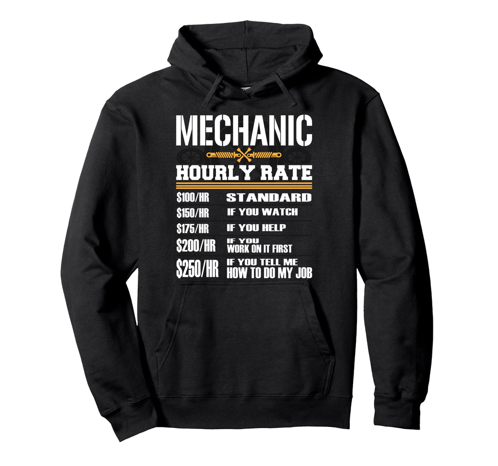 Funny Auto Car Mechanic Hourly Rate Hoodie - Custom Art Print for Adults - T-Shirt, Sweatshirt, Hoodie