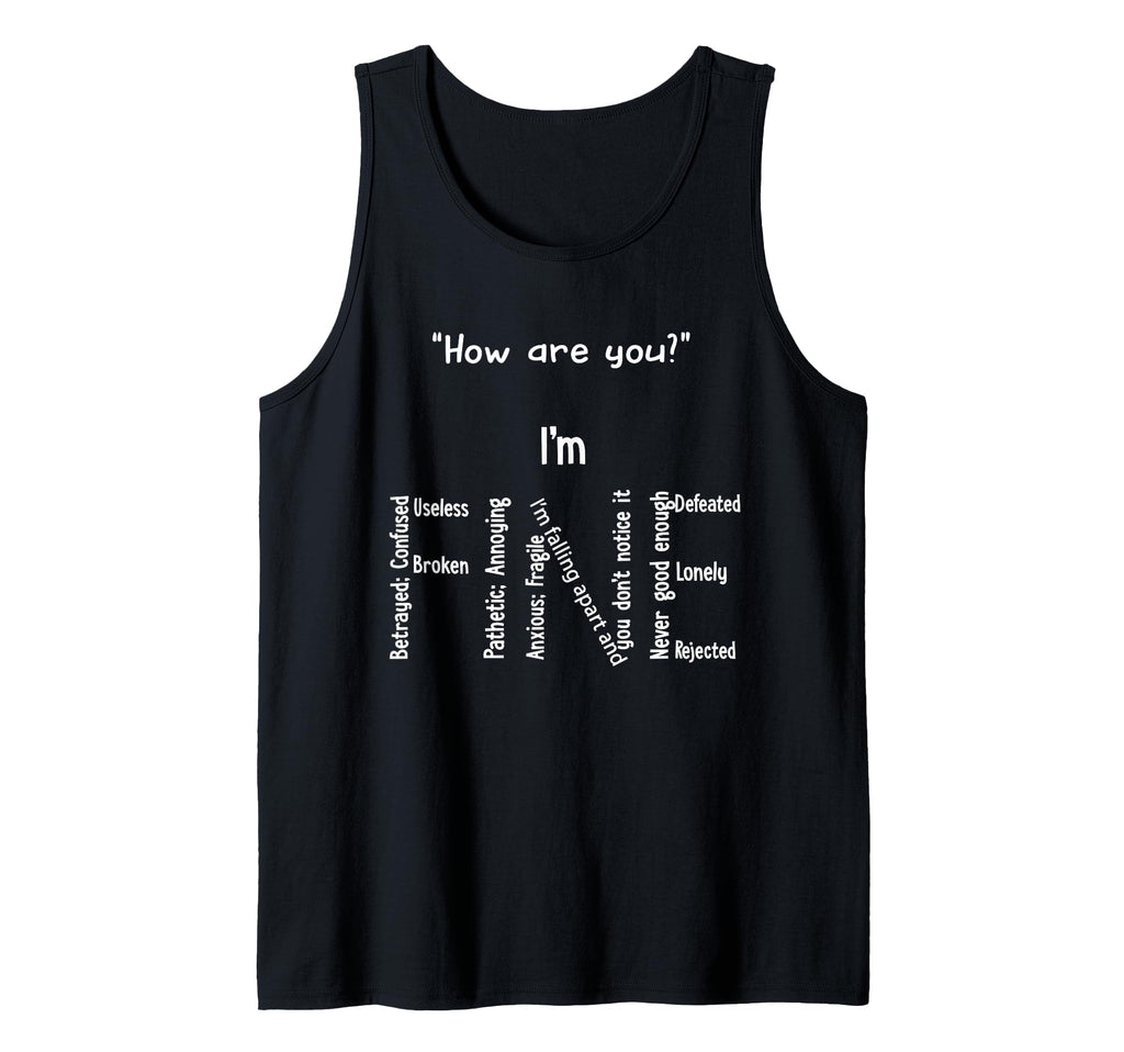 Funny Im Fine Depression Mental T-Shirt - Casual Everyday Wear for Adults - T-Shirt, Sweatshirt, Hoodie