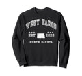 West Fargo North Dakota Nd Souvenir Sweatshirt - Streetwear Style Unisex - T-Shirt, Sweatshirt, Hoodie