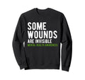 Some Wounds Are Invisible Mental Sweatshirt - Minimalist Print Unisex - T-Shirt, Sweatshirt, Hoodie