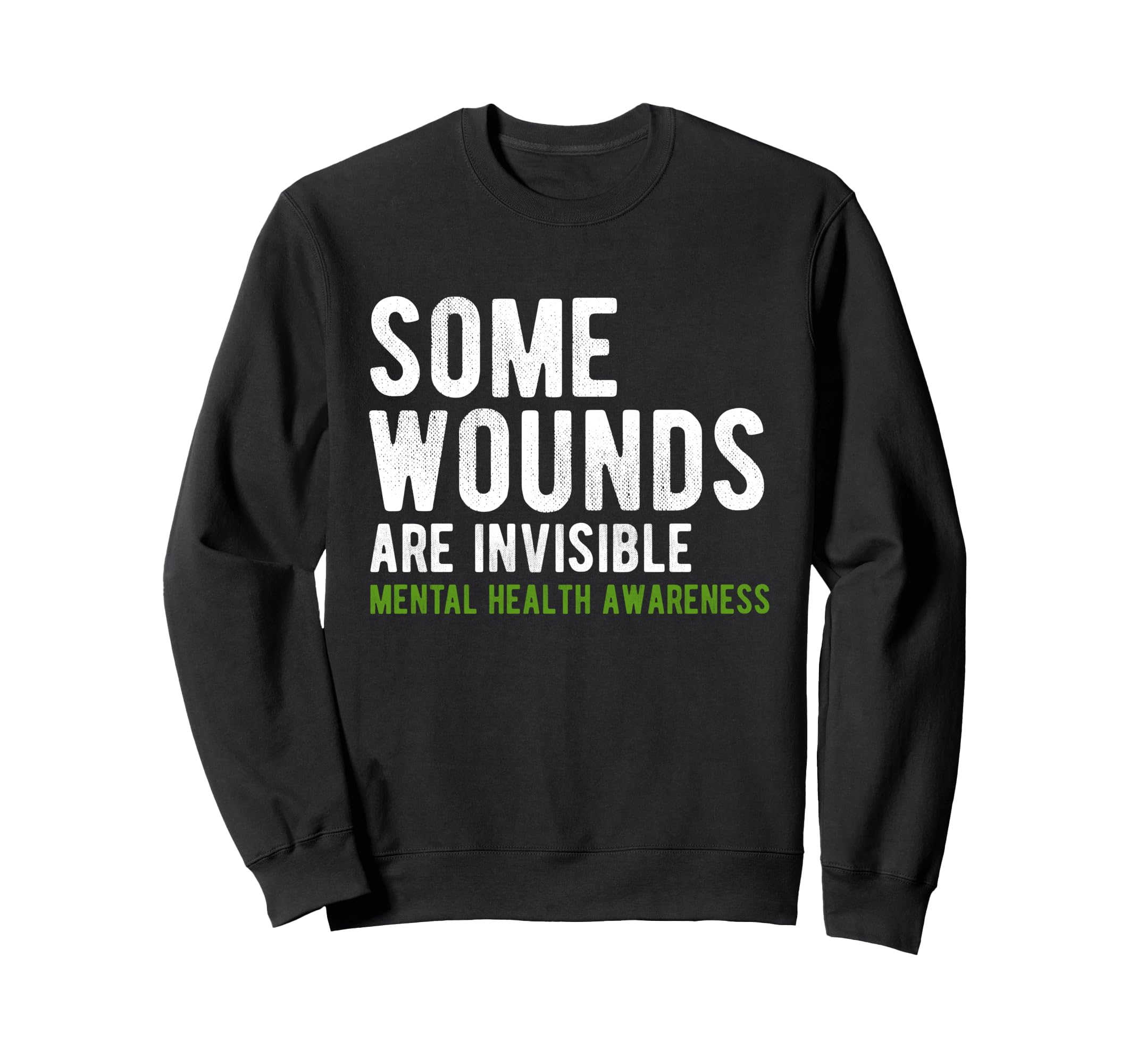 Some Wounds Are Invisible Mental Sweatshirt - Minimalist Print Unisex - T-Shirt, Sweatshirt, Hoodie