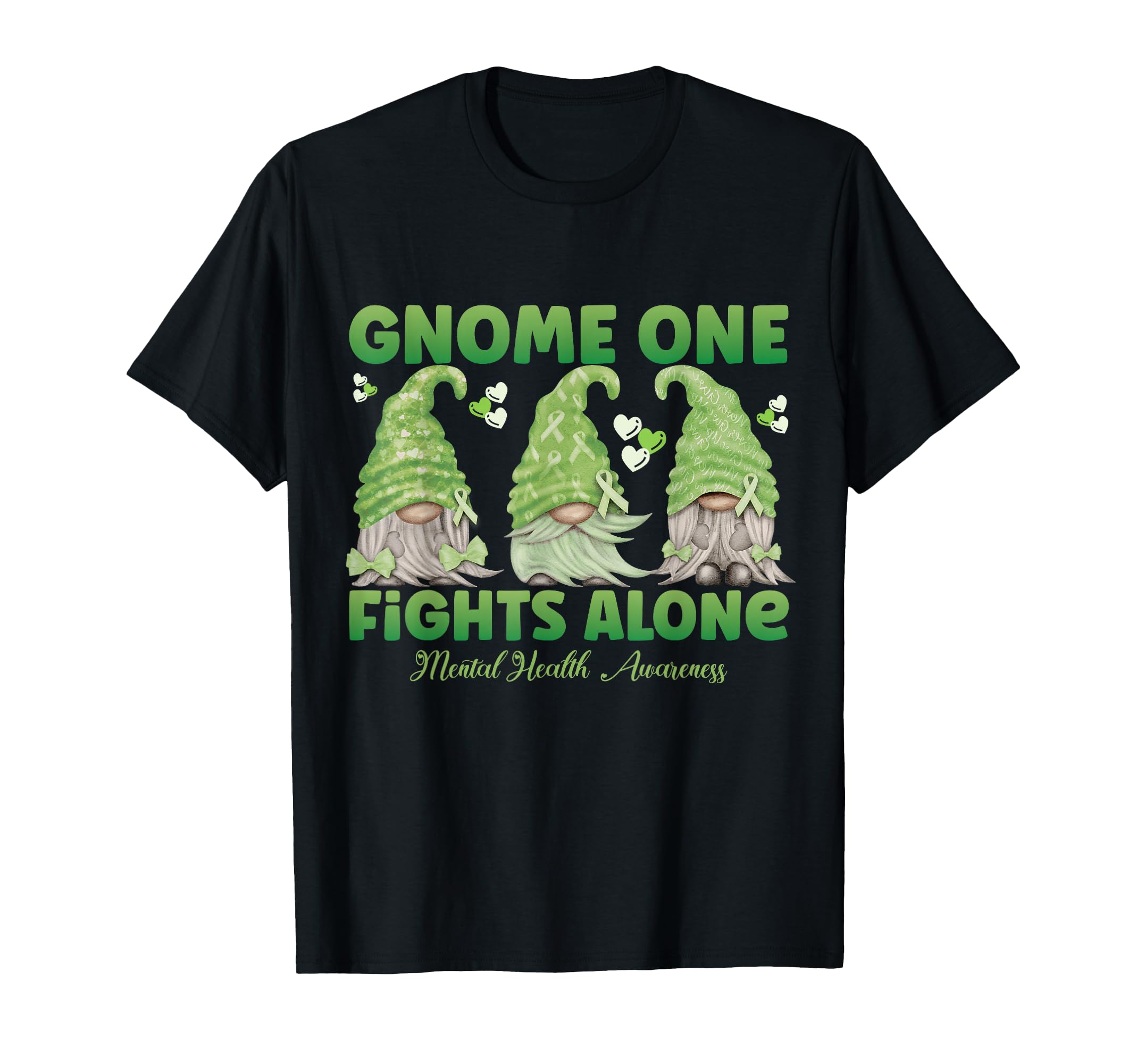Gnome One Fights Alone Green Mental T-Shirt - Streetwear Style for Adults - T-Shirt, Sweatshirt, Hoodie