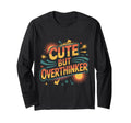 But Overthinker T-Shirt - Unique Graphic Unisex - T-Shirt, Sweatshirt, Hoodie
