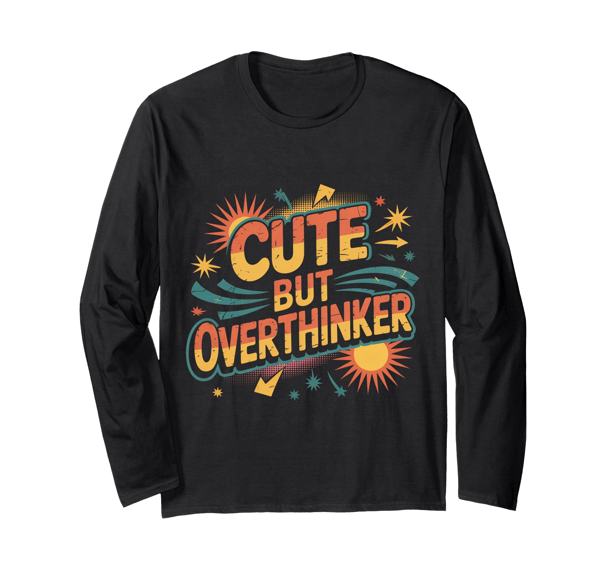But Overthinker T-Shirt - Unique Graphic Unisex - T-Shirt, Sweatshirt, Hoodie