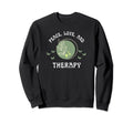 Peace Love And Therapy Mental Health Sweatshirt - Graphic Print Unisex - T-Shirt, Sweatshirt, Hoodie