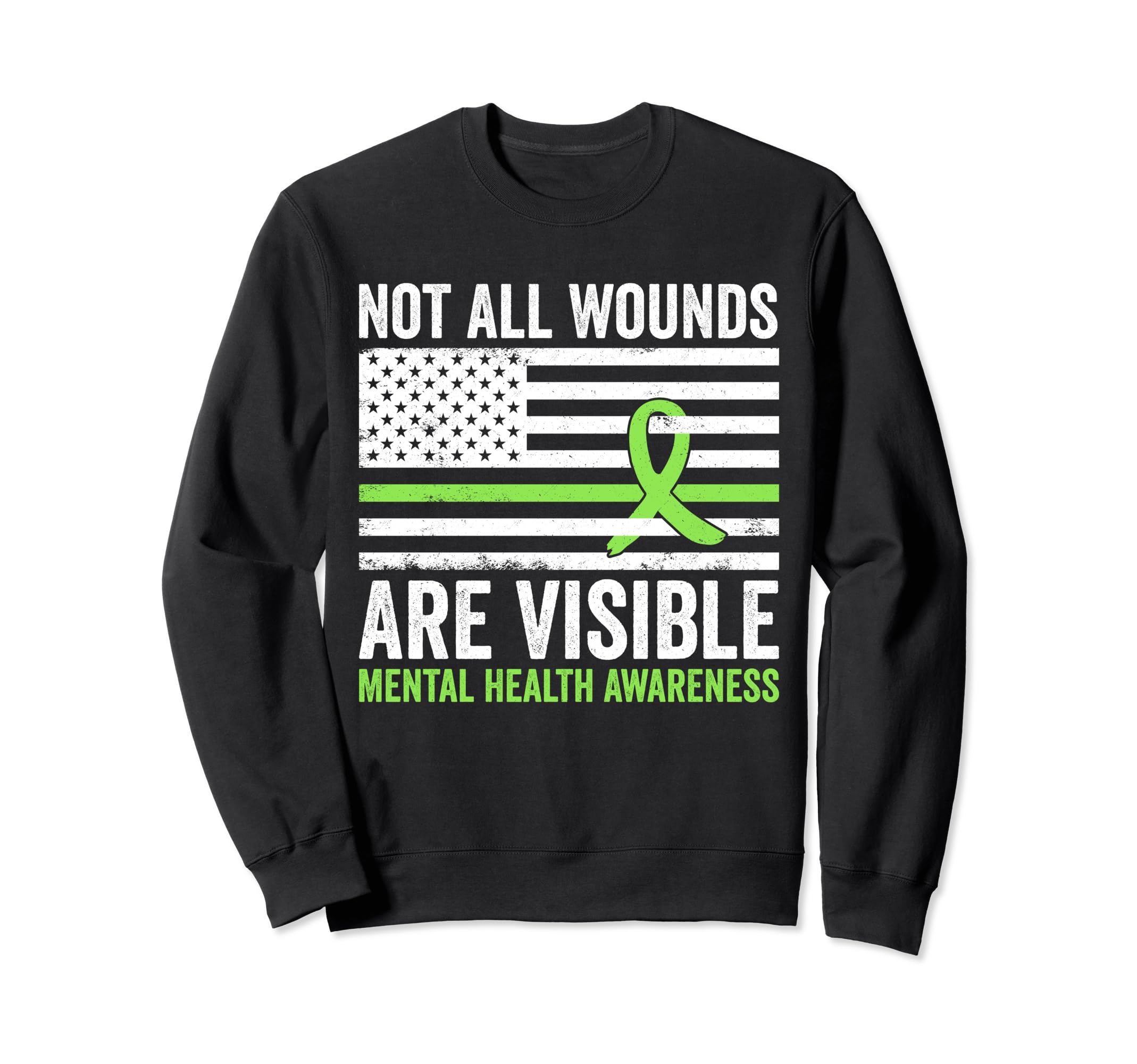Not All Wounds Are Visible Mental Sweatshirt - Unique Graphic Men Women - T-Shirt, Sweatshirt, Hoodie