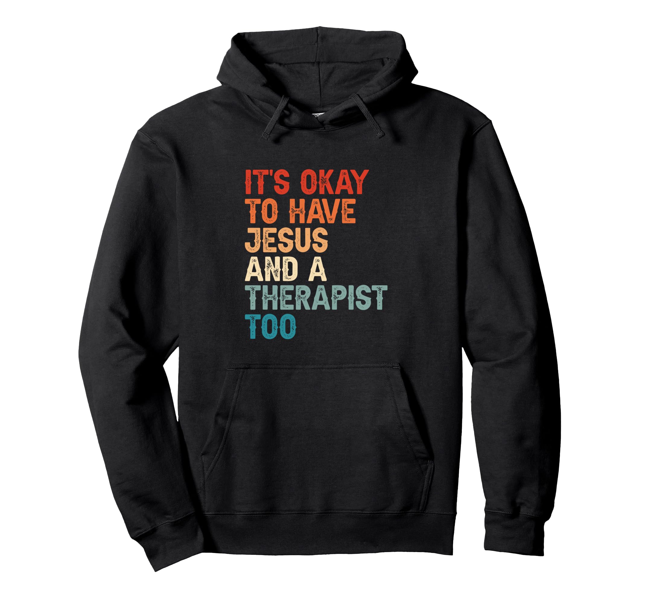 Mental Health Its Okay To Have Hoodie - Casual Everyday Wear for Adults - T-Shirt, Sweatshirt, Hoodie