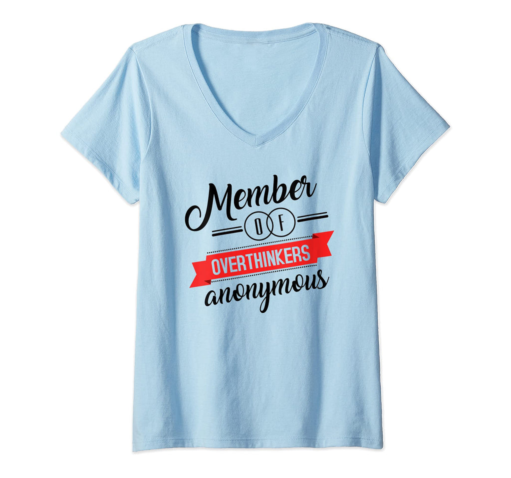 Womens Overthinkers Anonymous Funny T-Shirt - Aesthetic Graphic Unisex - T-Shirt, Sweatshirt, Hoodie