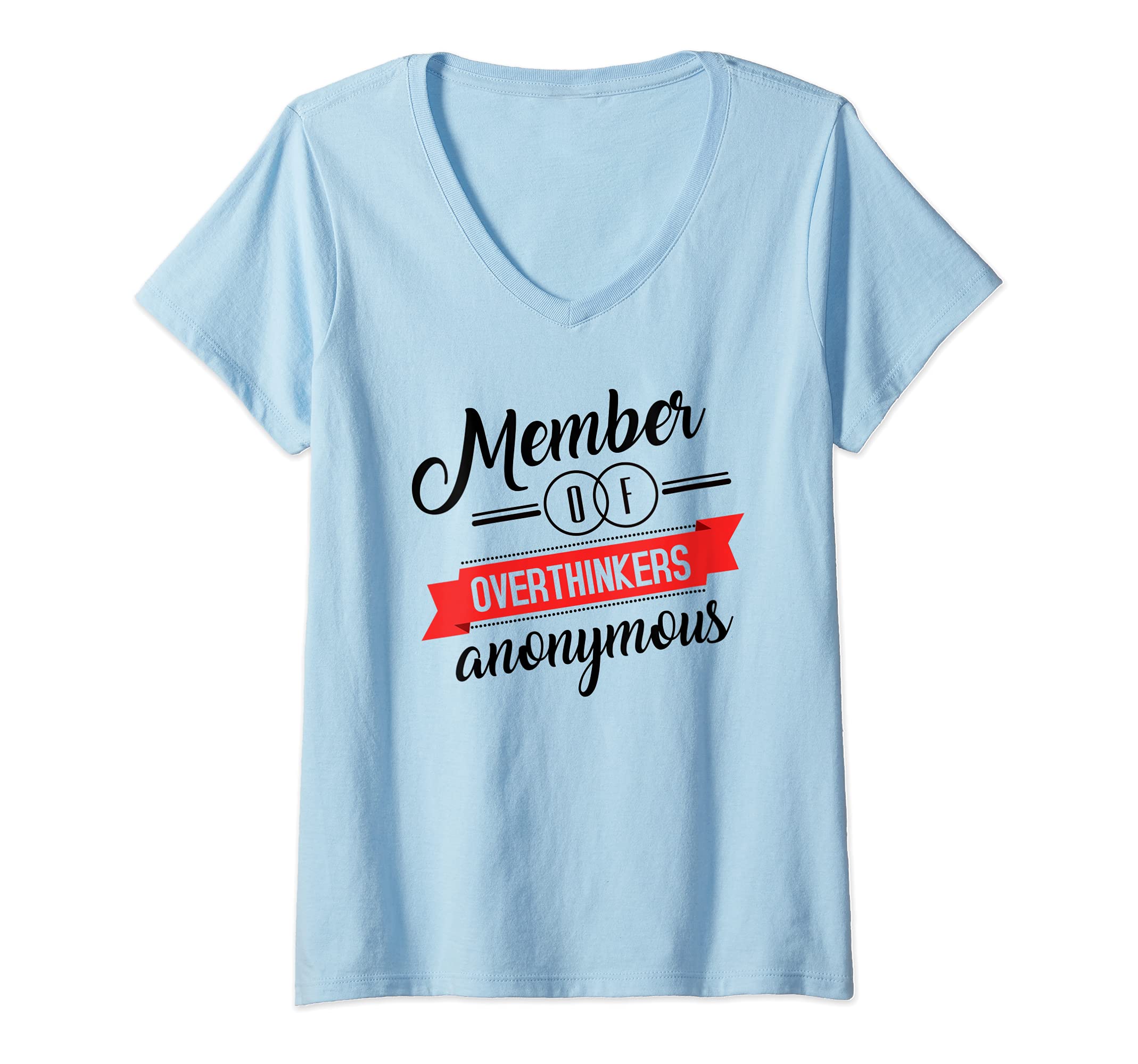 Womens Overthinkers Anonymous Funny T-Shirt - Aesthetic Graphic Unisex - T-Shirt, Sweatshirt, Hoodie