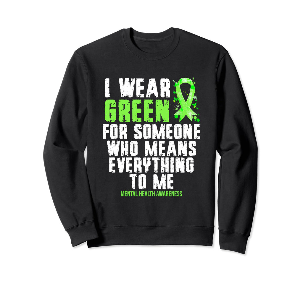 I Wear Green Ribbon Fight Stigma Sweatshirt - Minimalist Print for Adults - T-Shirt, Sweatshirt, Hoodie